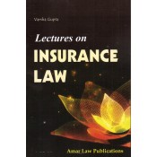 Amar Law Publication's Lectures on Insurance Law by Varsha Gupta